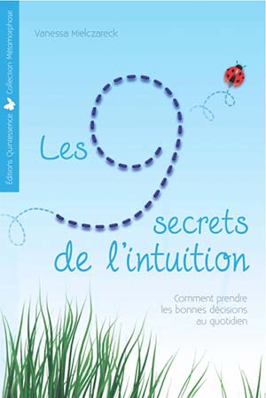 les 9 secrets de l'intuition