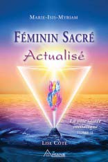 Féminin Sacré actualisé, La voie sacrée initiatique