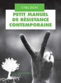 Petit manuel de résistance contemporaine écrit par Cyril Dion