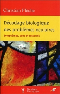 Décodage biologique des problèmes oculaires