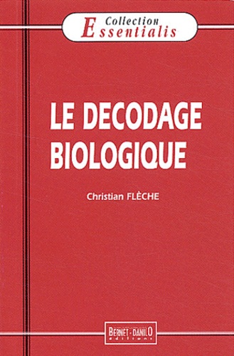 Le décodage biologique