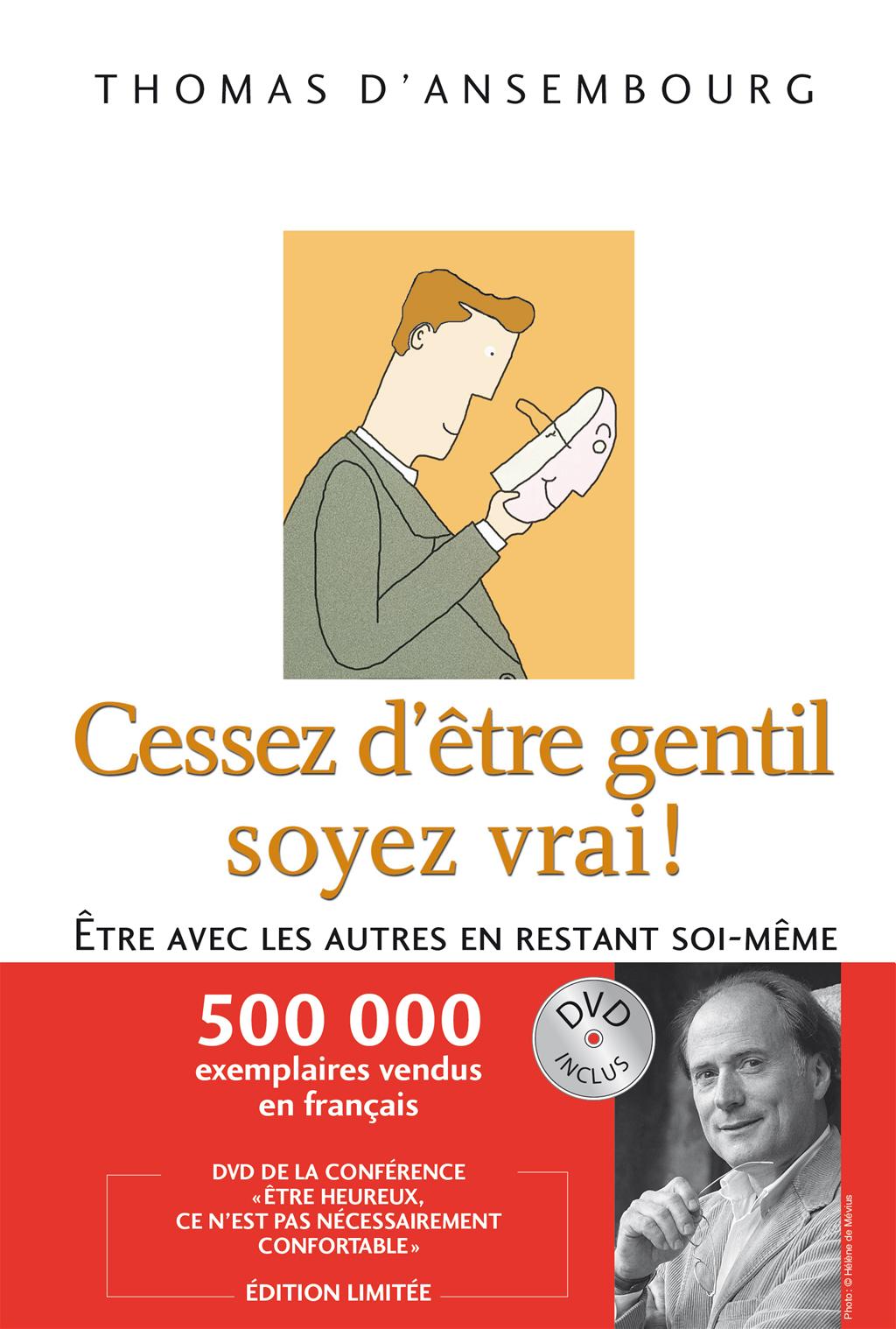 Cessez d'être gentil soyez vrais