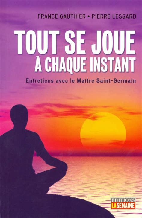 Tout se joue à chaque instant