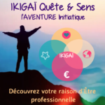 Formation IKIGAÏ Quête et Sens, un voyage initiatique