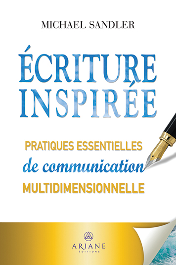 “Ecriture inspirée ” de Michael Sandler Editions Ariane