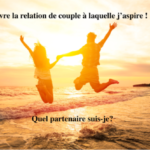 Séminaire : Vivre la relation de couple à laquelle j'aspire !