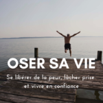 Stage : Oser sa vie