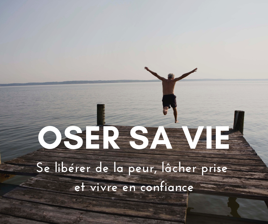 Stage : Oser sa vie