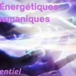 Soins énergétiques et chamaniques