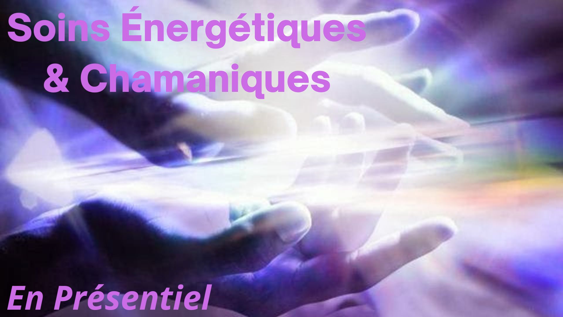 Soins énergétiques et chamaniques